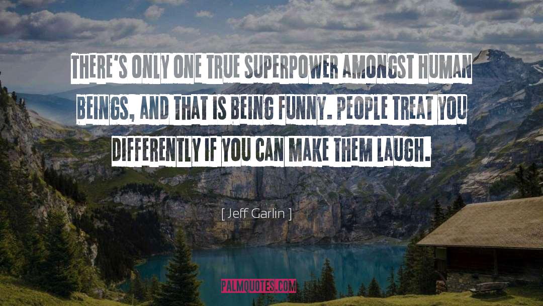 Being Funny quotes by Jeff Garlin
