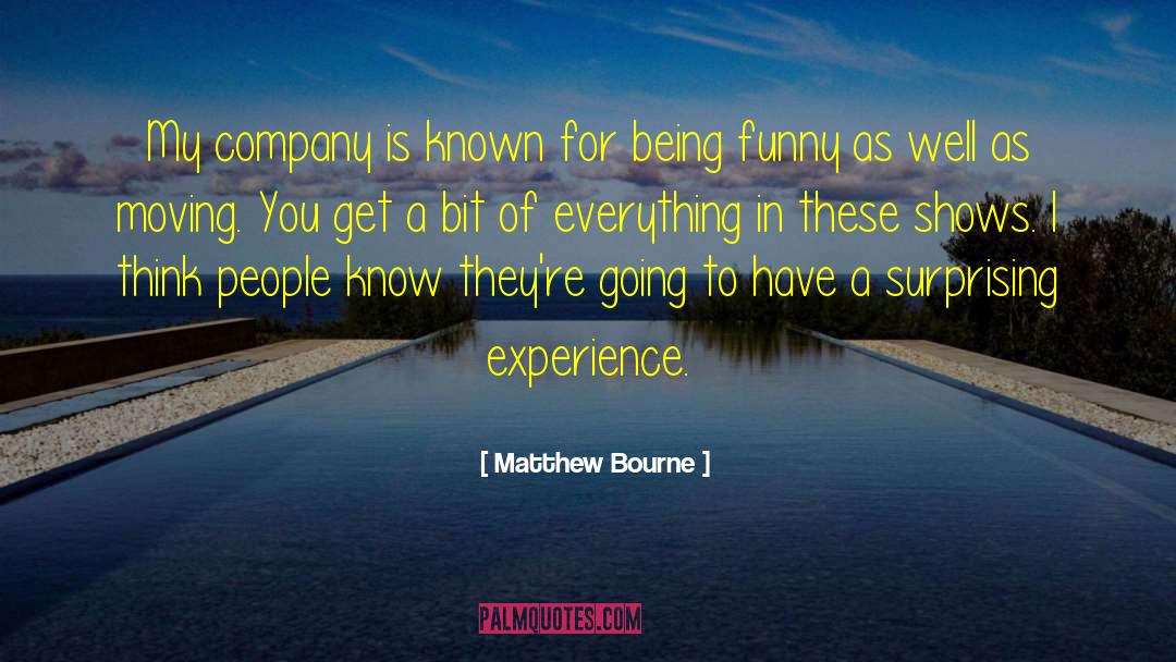 Being Funny quotes by Matthew Bourne