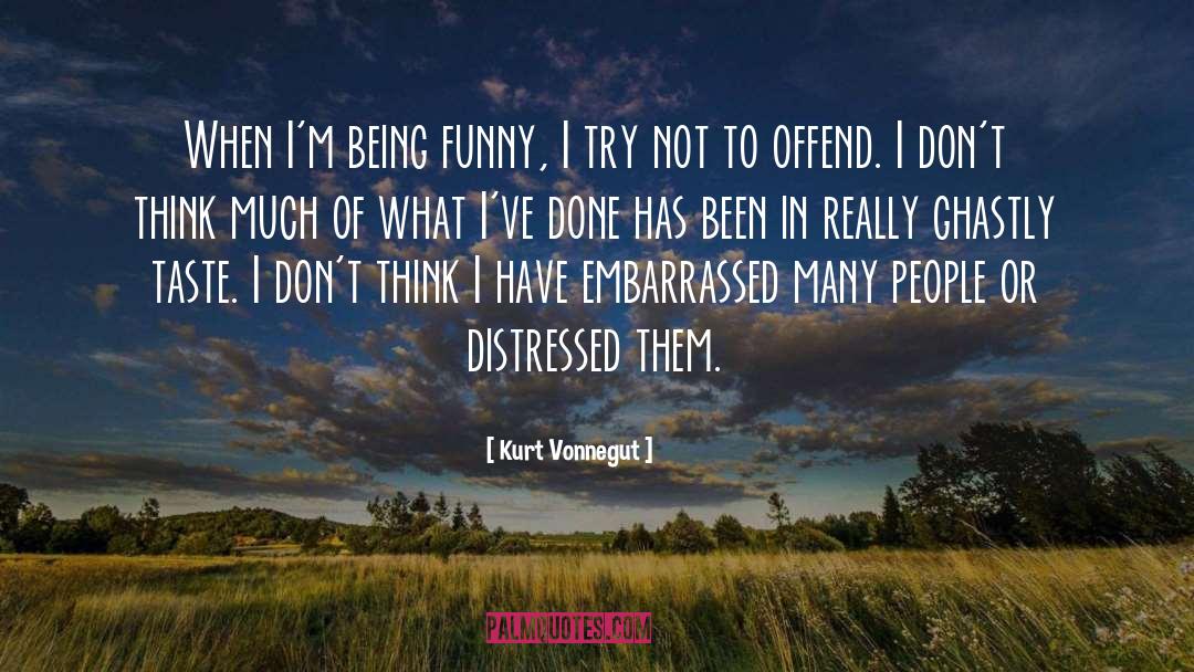 Being Funny quotes by Kurt Vonnegut