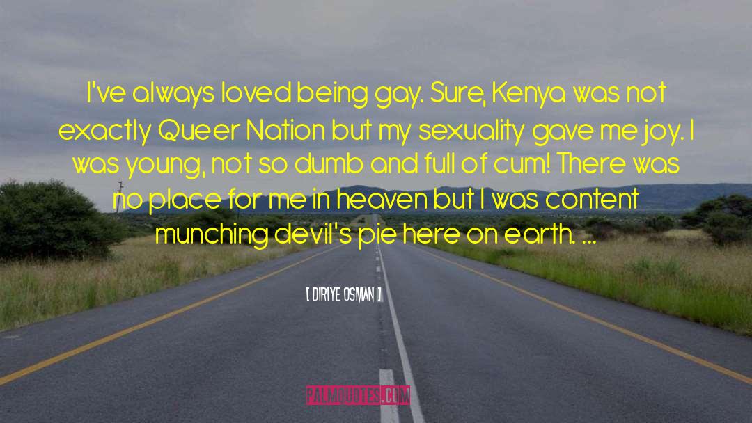 Being Gay quotes by Diriye Osman