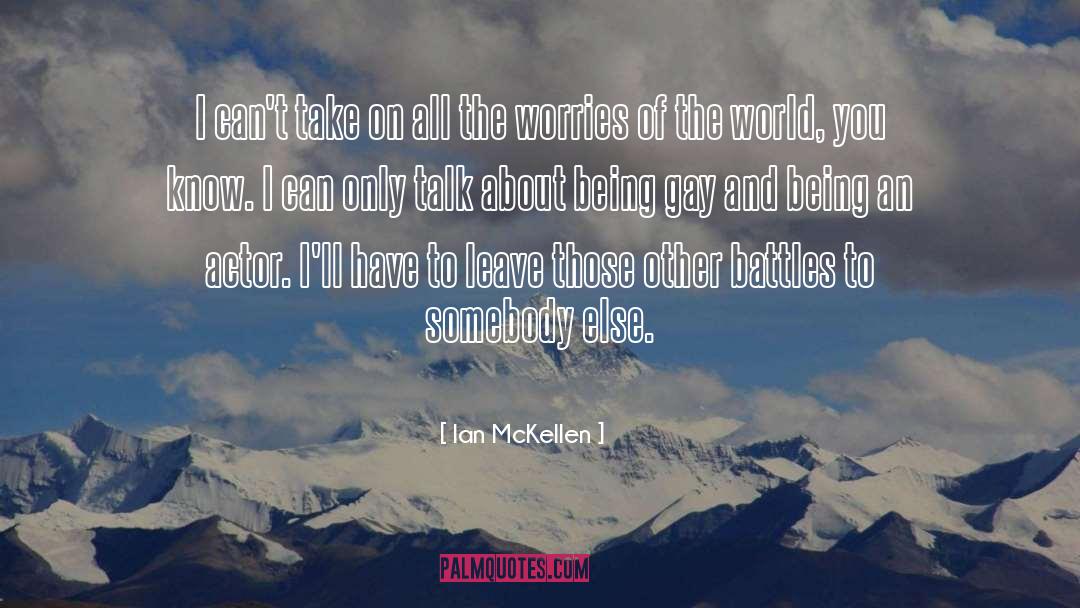 Being Gay quotes by Ian McKellen