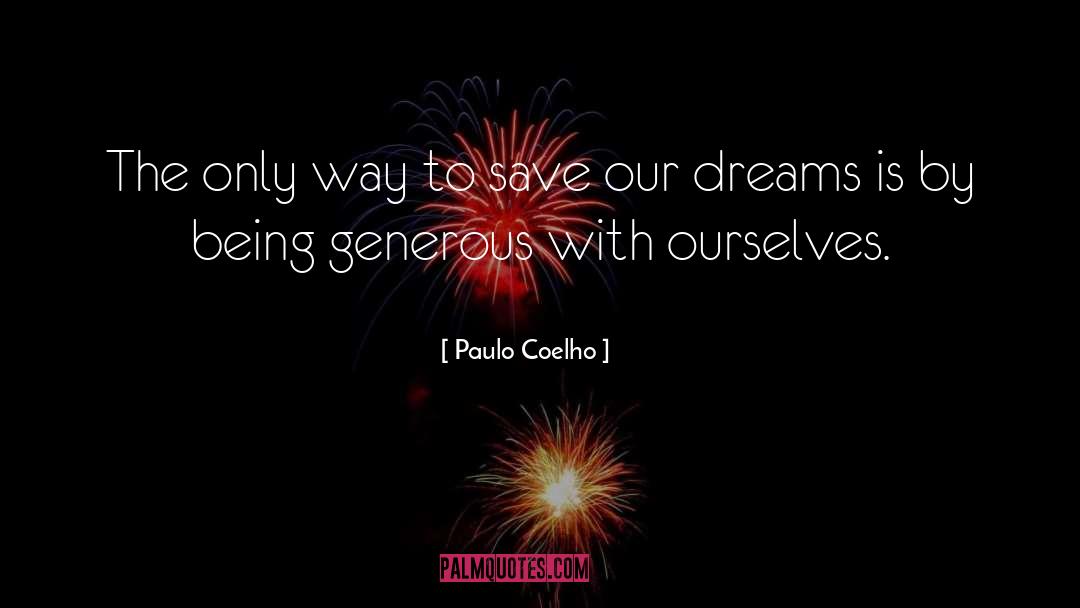 Being Generous quotes by Paulo Coelho