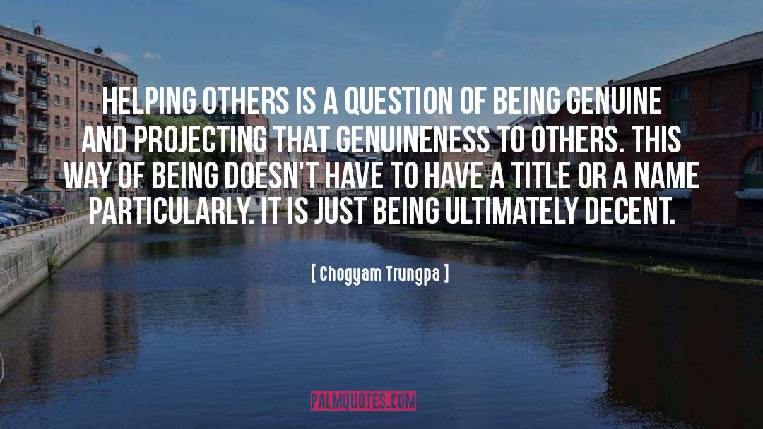 Being Genuine quotes by Chogyam Trungpa