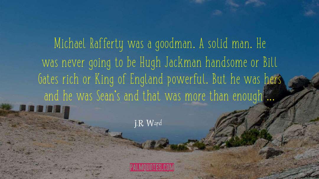 Being Good Enough quotes by J.R. Ward