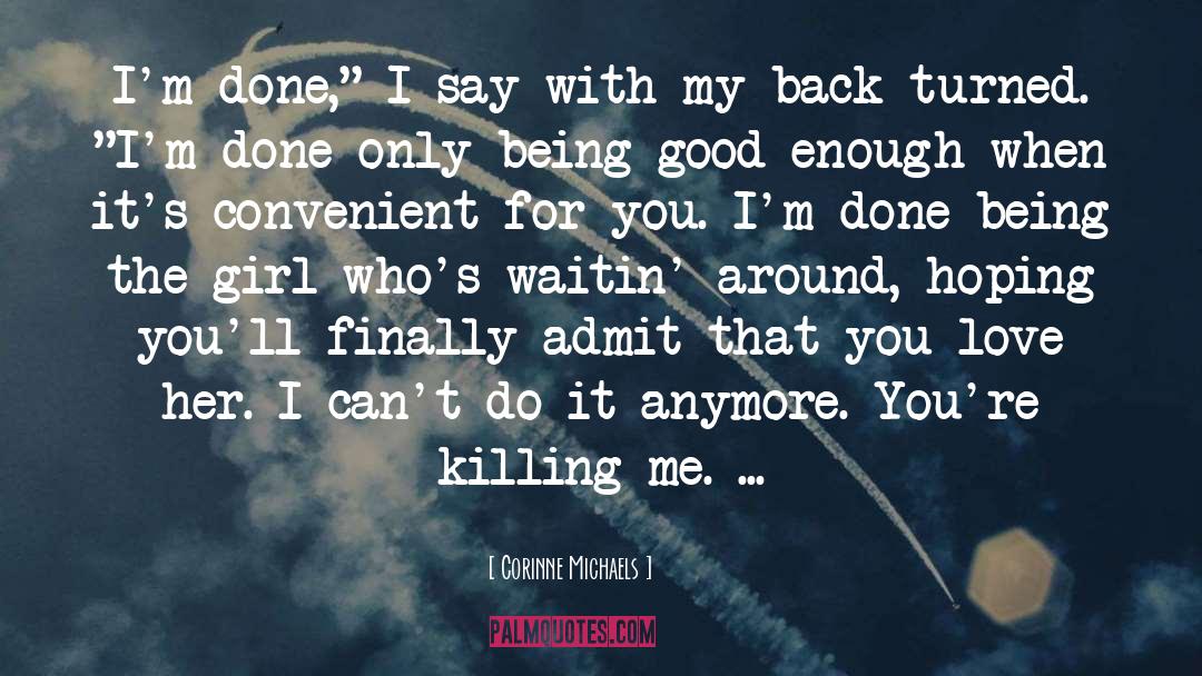 Being Good Enough quotes by Corinne Michaels