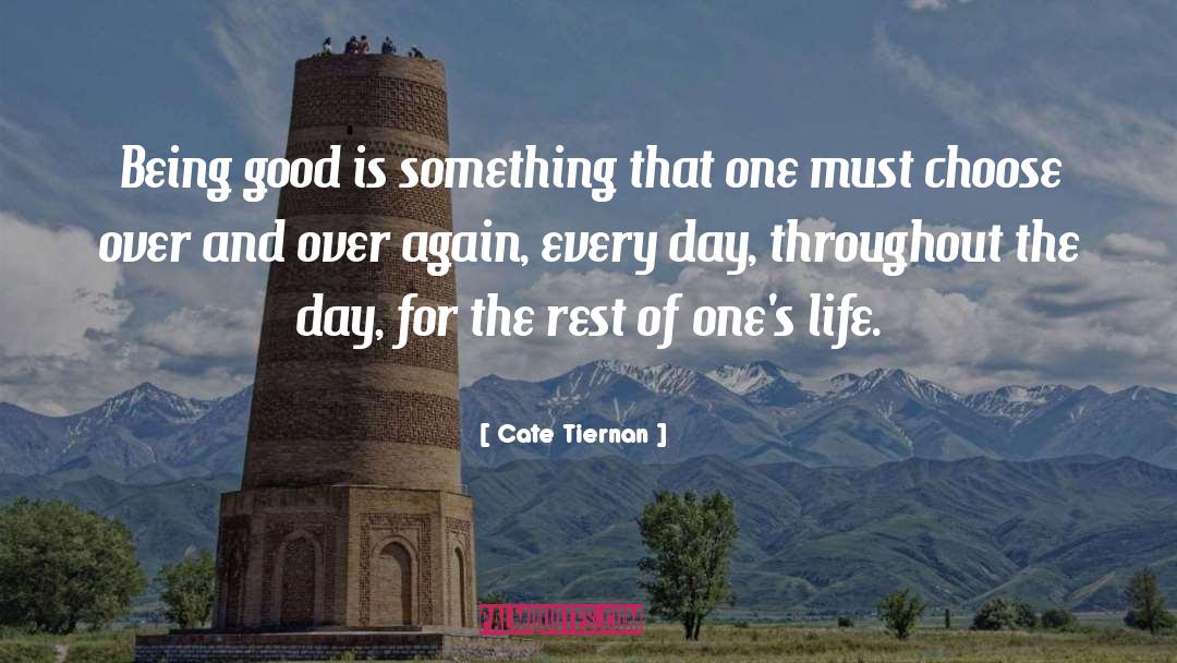 Being Good quotes by Cate Tiernan