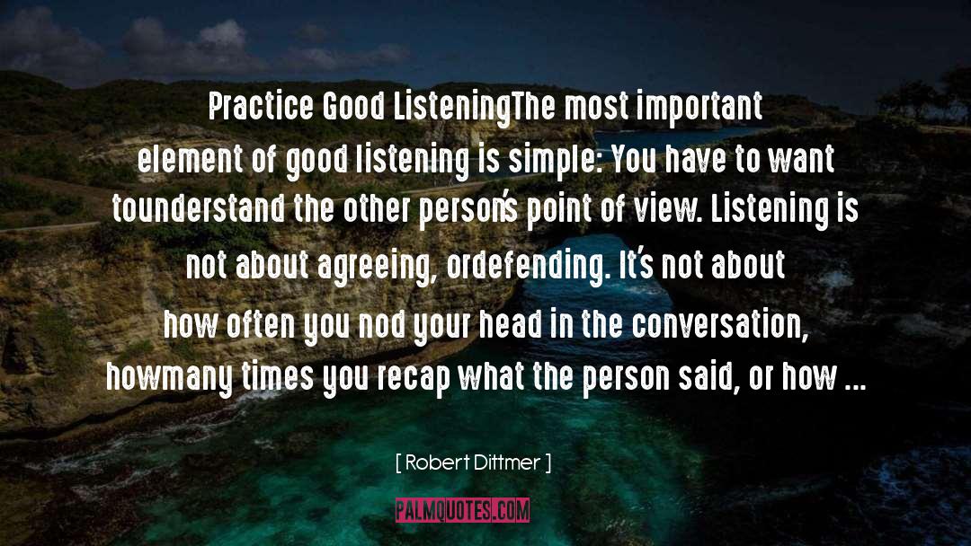 Being Good To Others quotes by Robert Dittmer