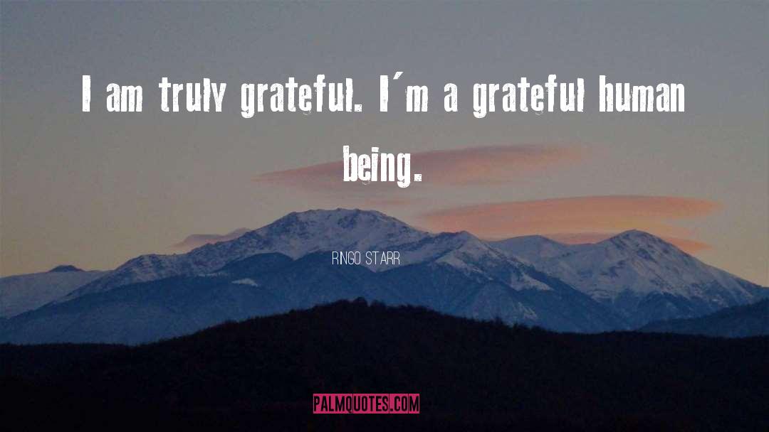 Being Grateful quotes by Ringo Starr