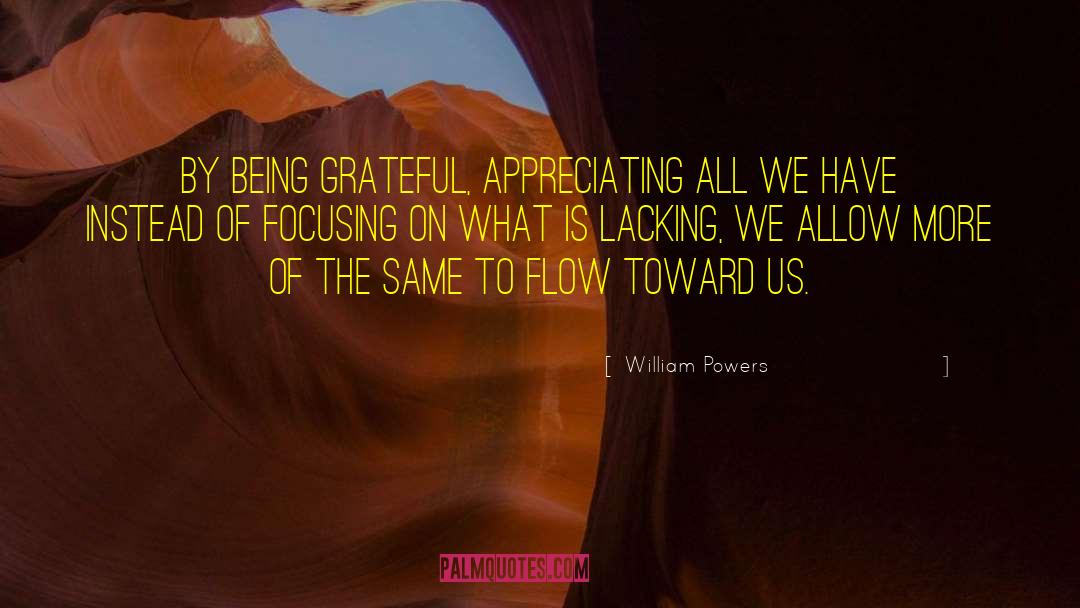 Being Grateful quotes by William Powers