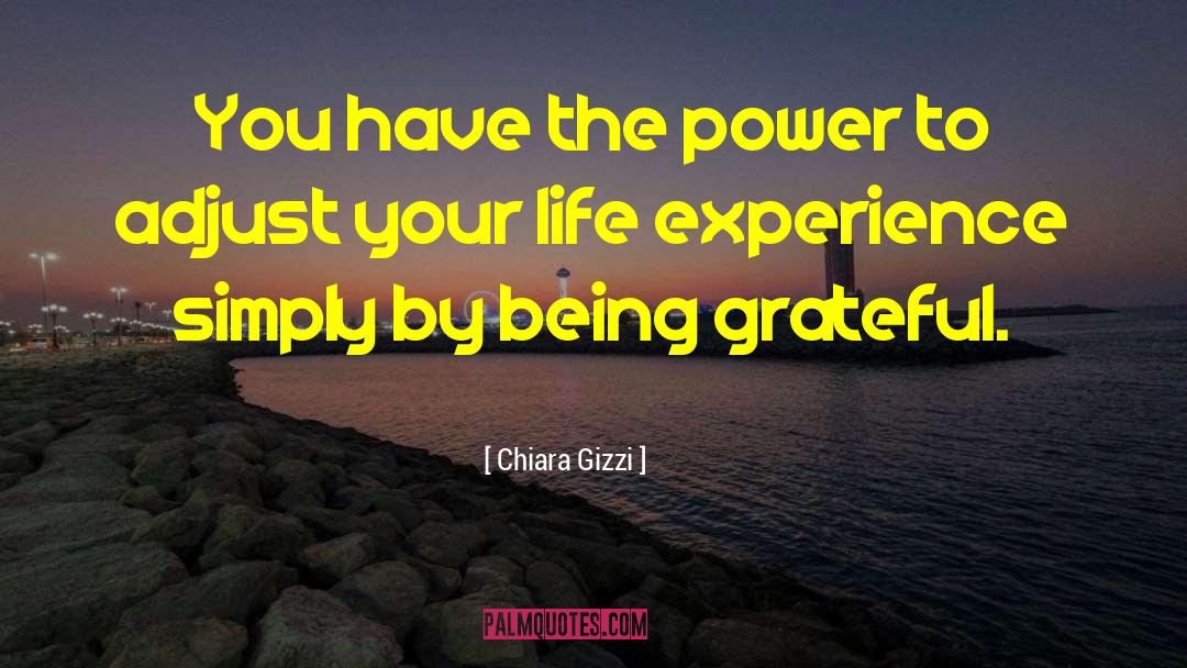 Being Grateful quotes by Chiara Gizzi