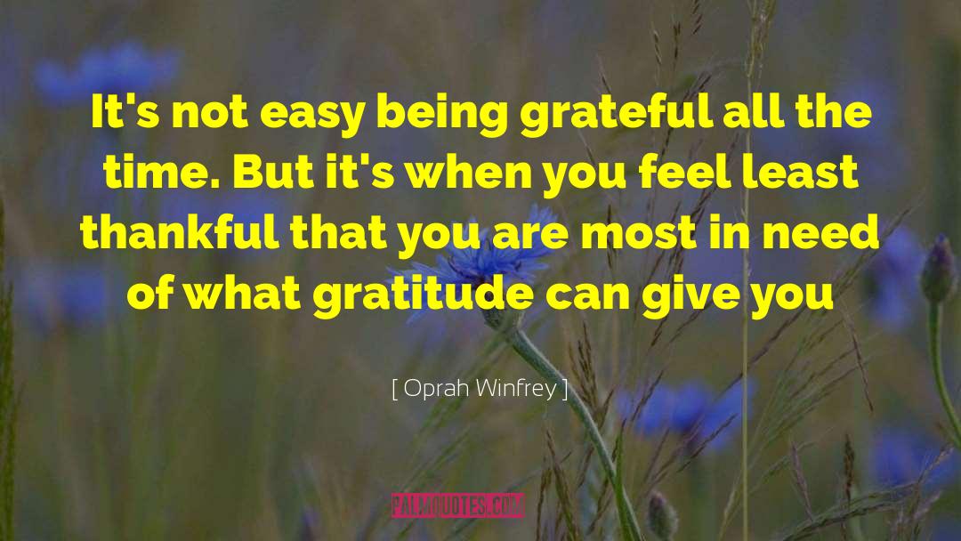 Being Grateful quotes by Oprah Winfrey