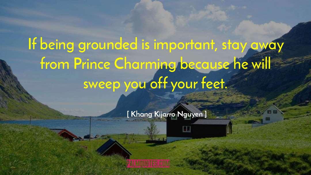 Being Grounded quotes by Khang Kijarro Nguyen