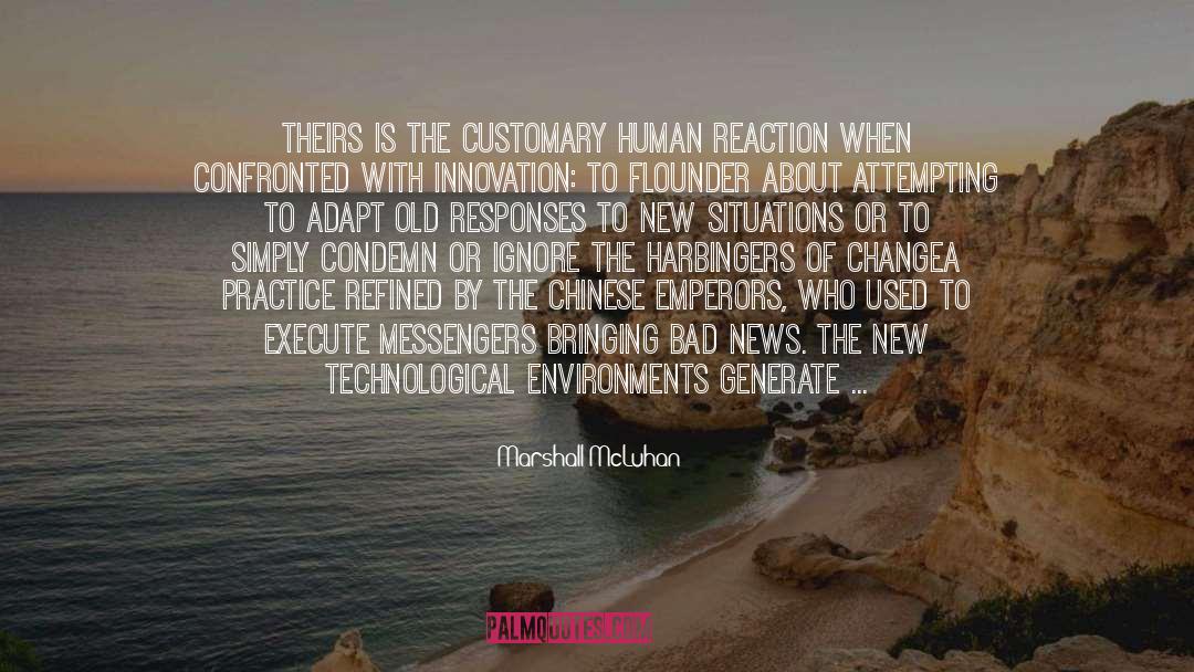 Being Happy In Bad Situations quotes by Marshall McLuhan