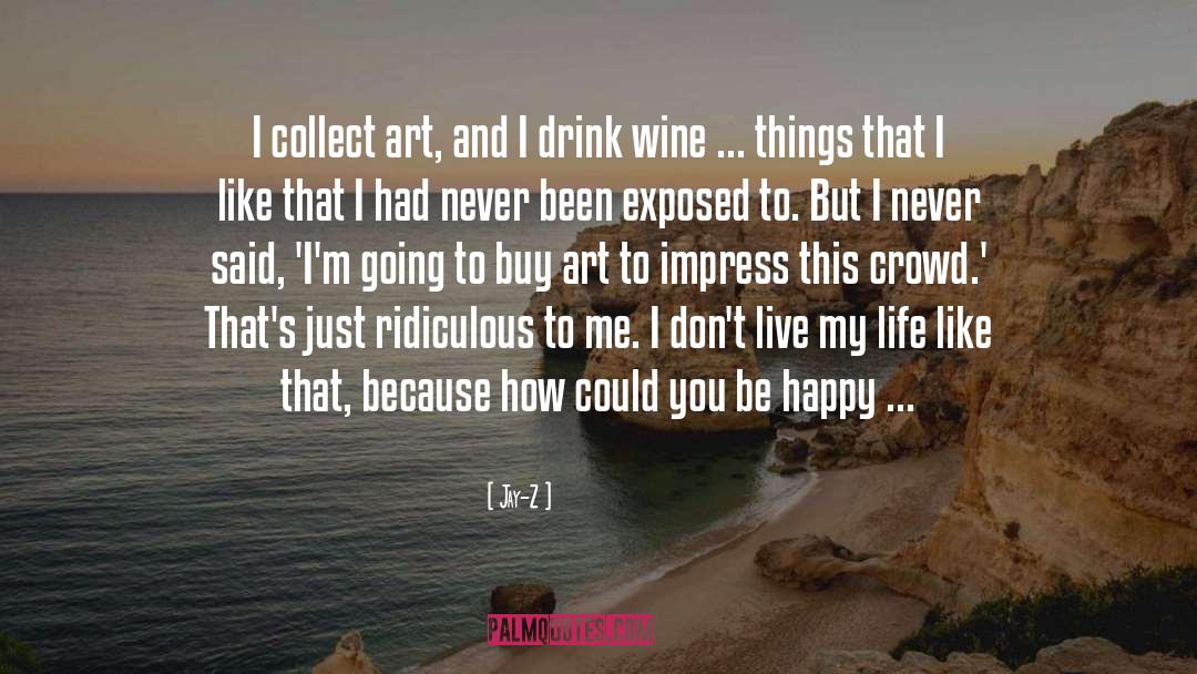 Being Happy quotes by Jay-Z
