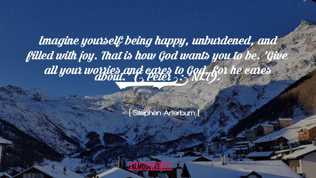 Being Happy quotes by Stephen Arterburn