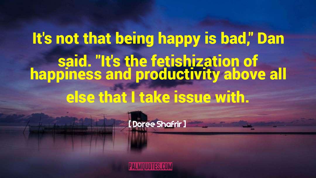 Being Happy quotes by Doree Shafrir