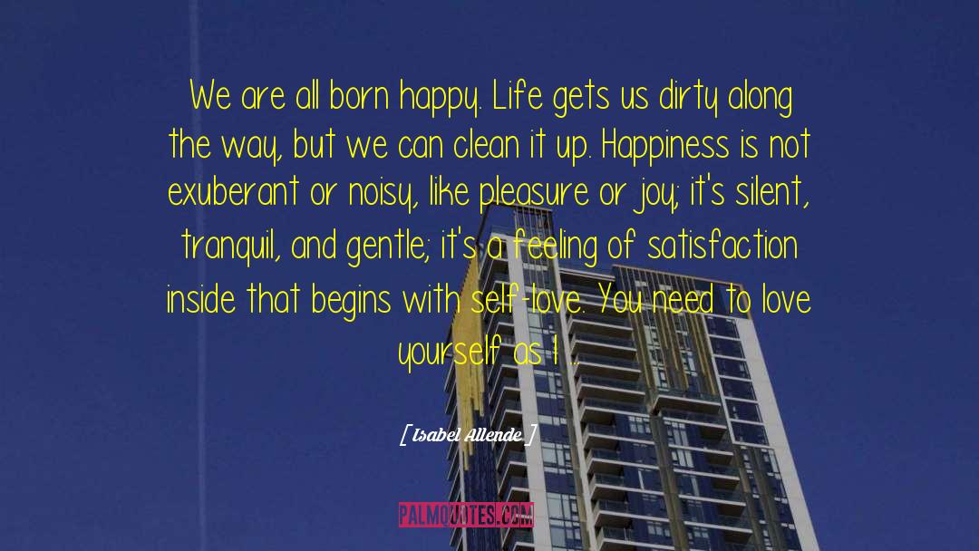 Being Happy With Yourself quotes by Isabel Allende