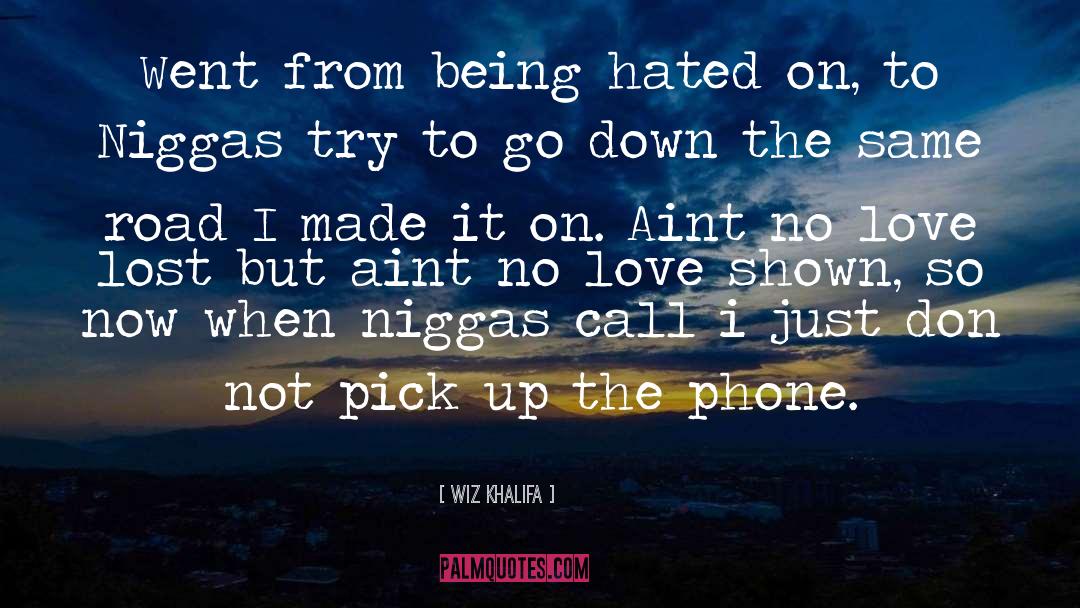 Being Hated quotes by Wiz Khalifa