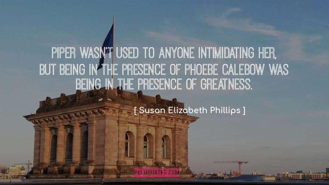 Being Hated quotes by Susan Elizabeth Phillips