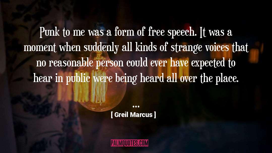 Being Heard quotes by Greil Marcus