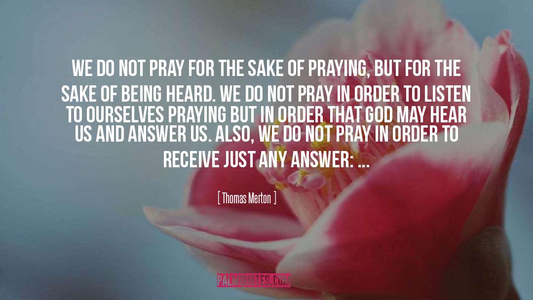 Being Heard quotes by Thomas Merton