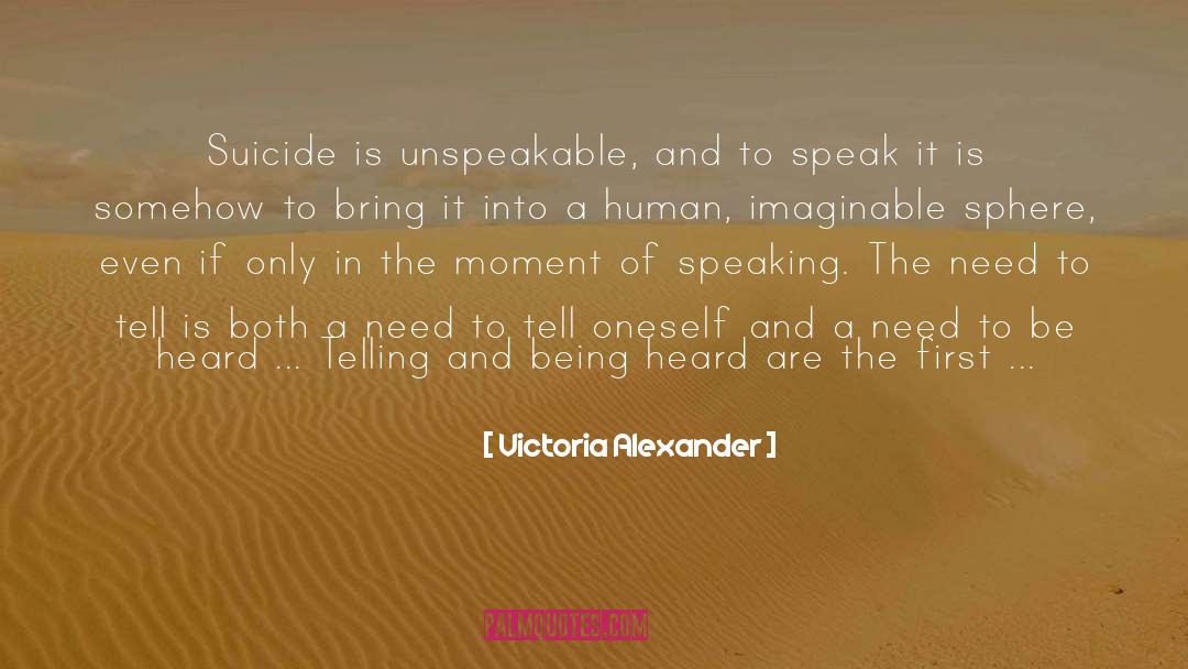 Being Heard quotes by Victoria Alexander