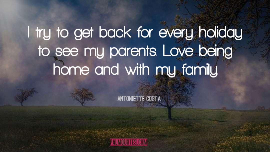 Being Home quotes by Antoniette Costa
