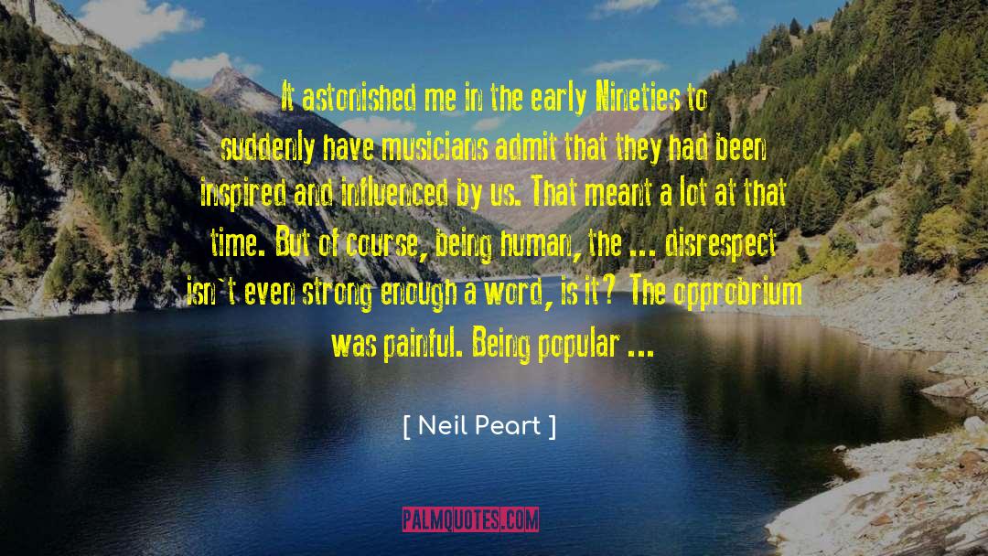 Being Human quotes by Neil Peart