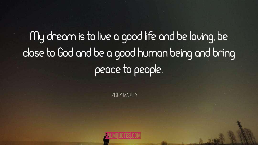 Being Human quotes by Ziggy Marley