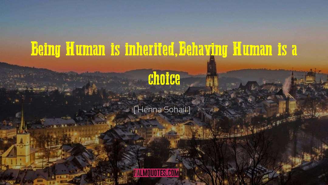 Being Human quotes by Henna Sohail