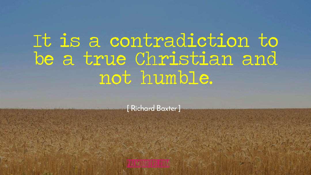 Being Humble Christian quotes by Richard Baxter