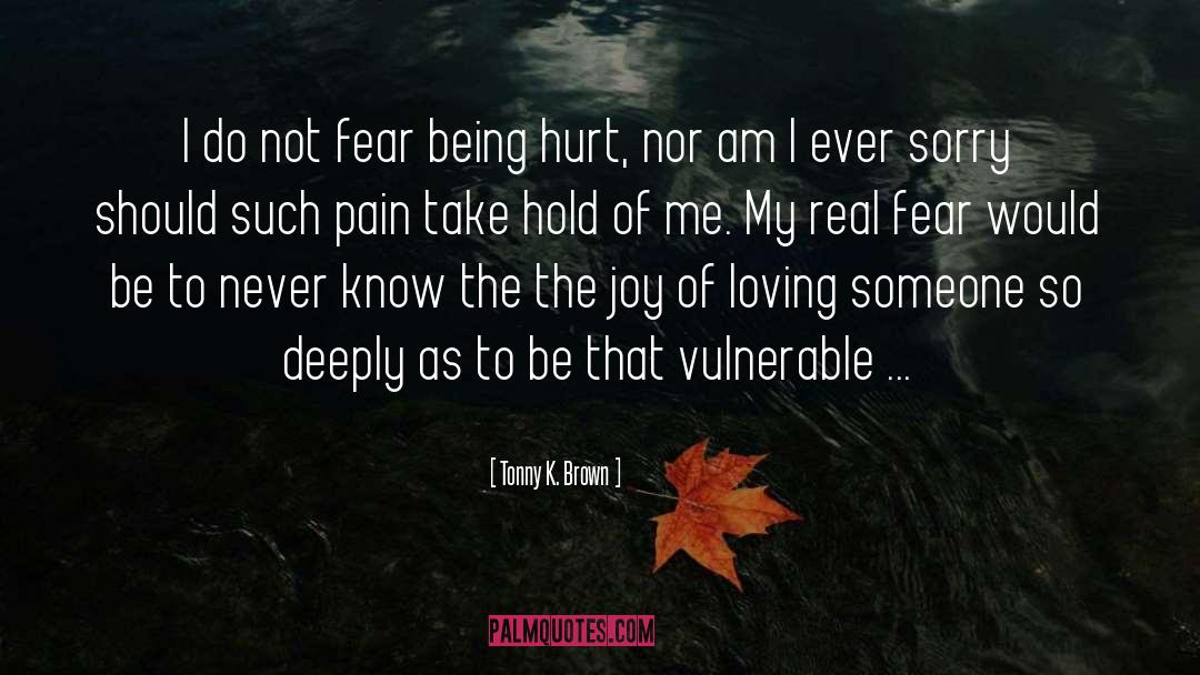 Being Hurt quotes by Tonny K. Brown
