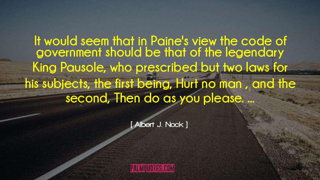 Being Hurt quotes by Albert J. Nock