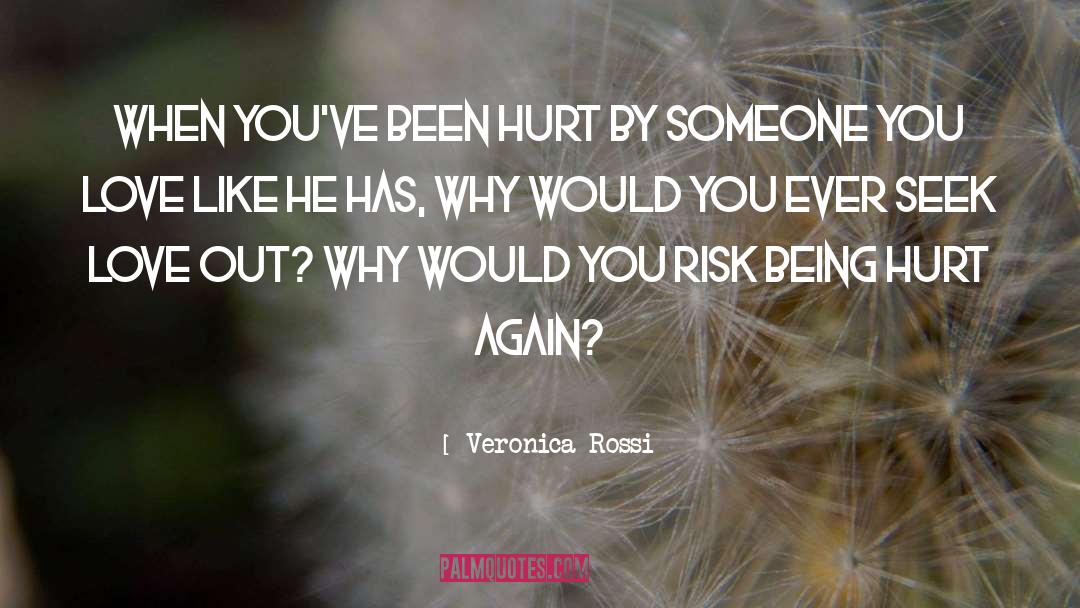 Being Hurt quotes by Veronica Rossi