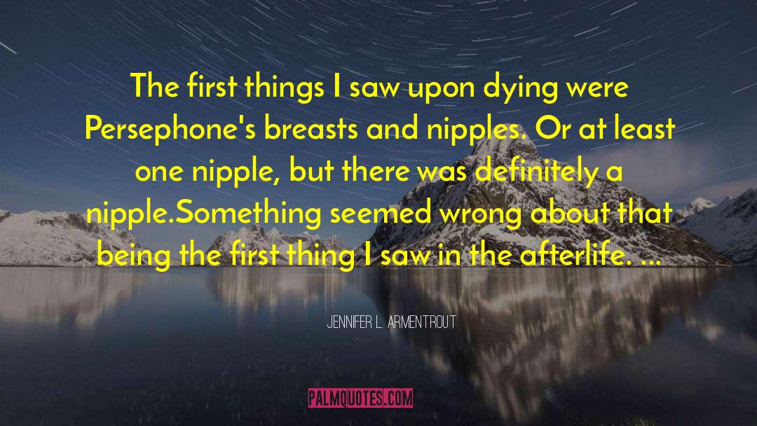 Being Ignorant quotes by Jennifer L. Armentrout