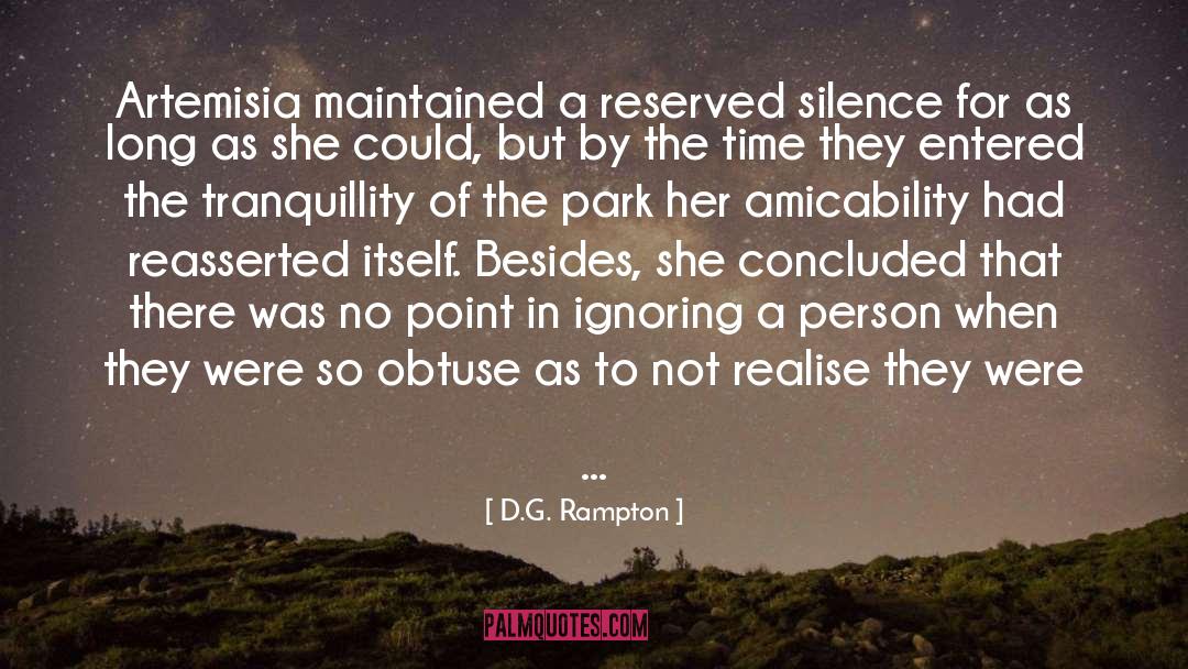 Being Ignored quotes by D.G. Rampton