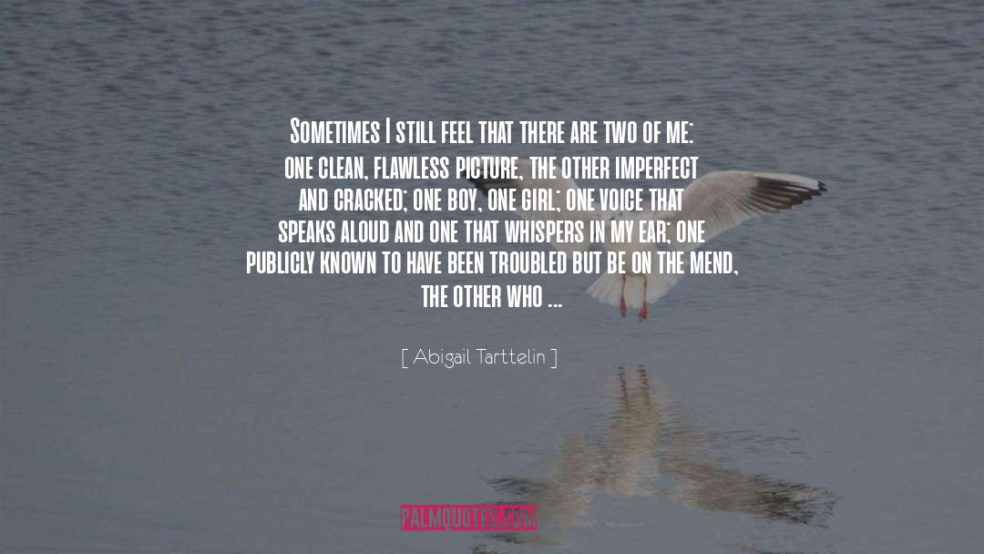 Being Imperfect Girl quotes by Abigail Tarttelin