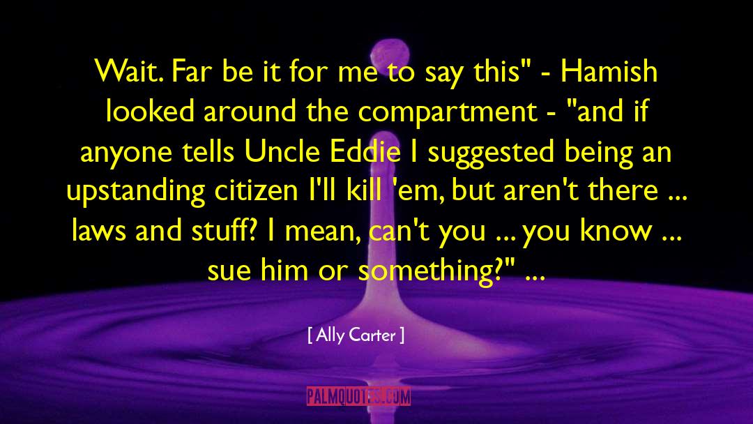 Being Imperfect quotes by Ally Carter