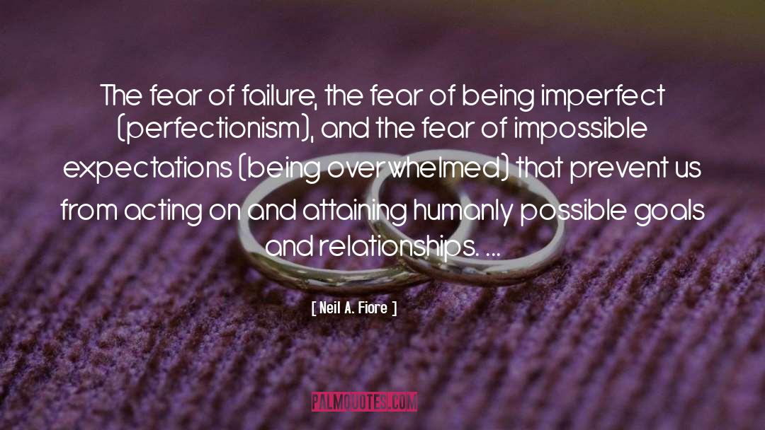 Being Imperfect quotes by Neil A. Fiore