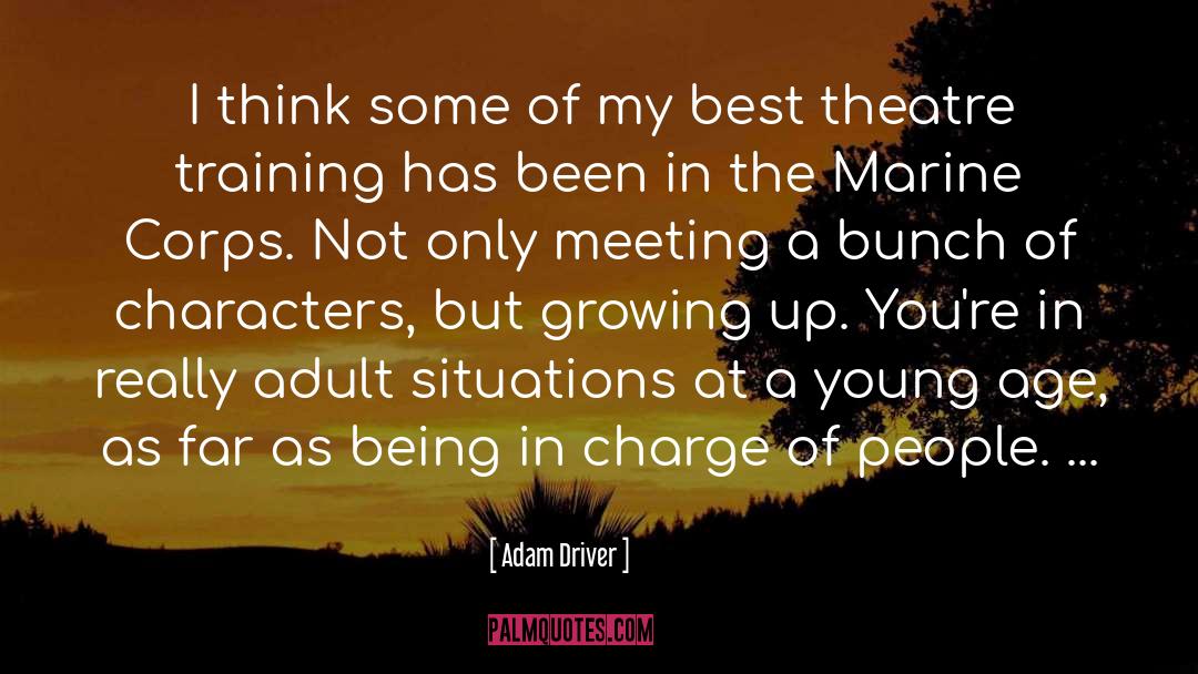 Being In Charge quotes by Adam Driver