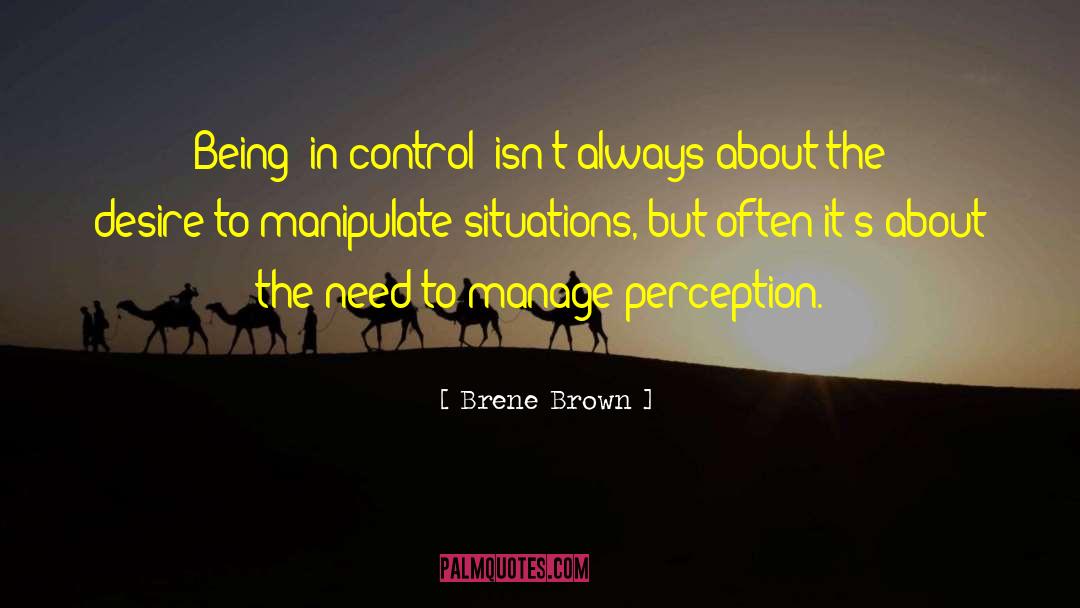 Being In Control quotes by Brene Brown
