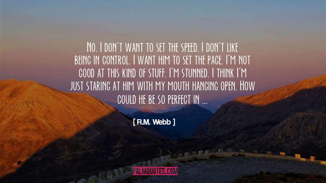 Being In Control quotes by R.M. Webb