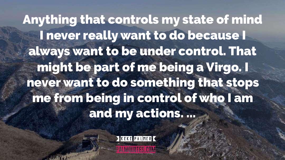 Being In Control quotes by Keke Palmer