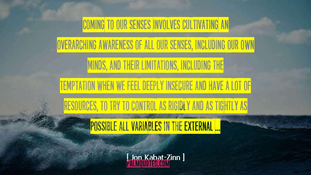 Being In Control quotes by Jon Kabat-Zinn