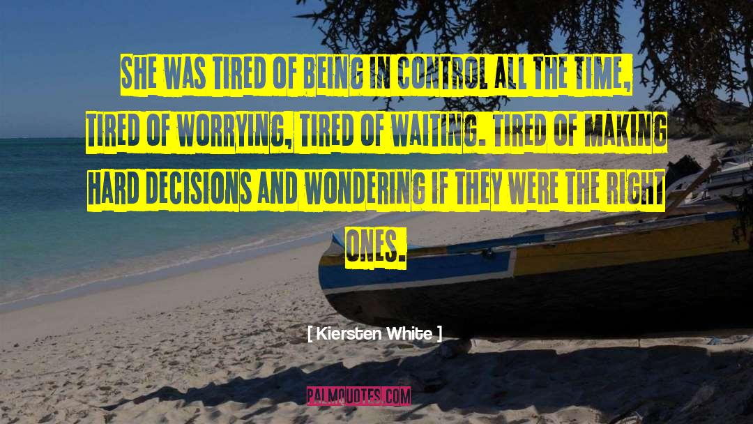 Being In Control quotes by Kiersten White