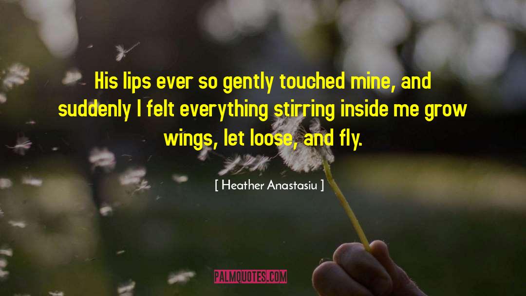 Being In Love quotes by Heather Anastasiu