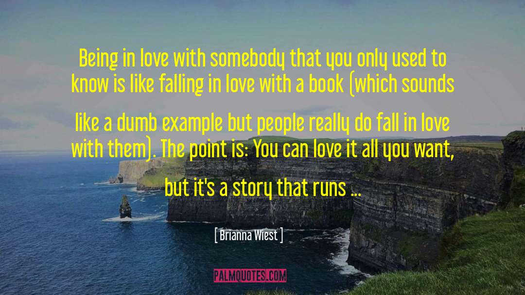 Being In Love quotes by Brianna Wiest