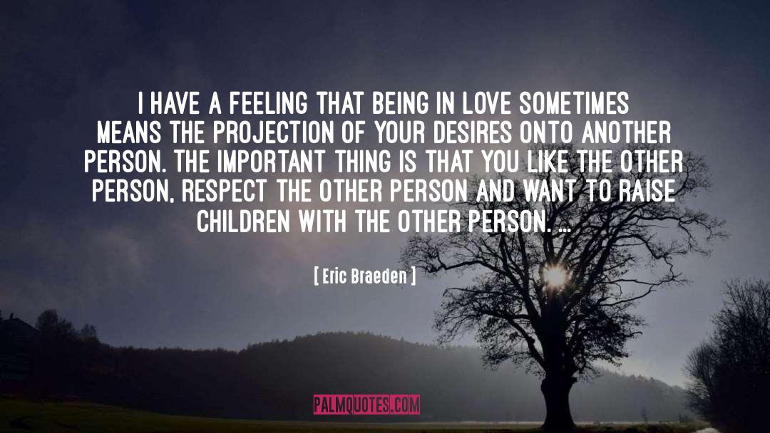 Being In Love quotes by Eric Braeden