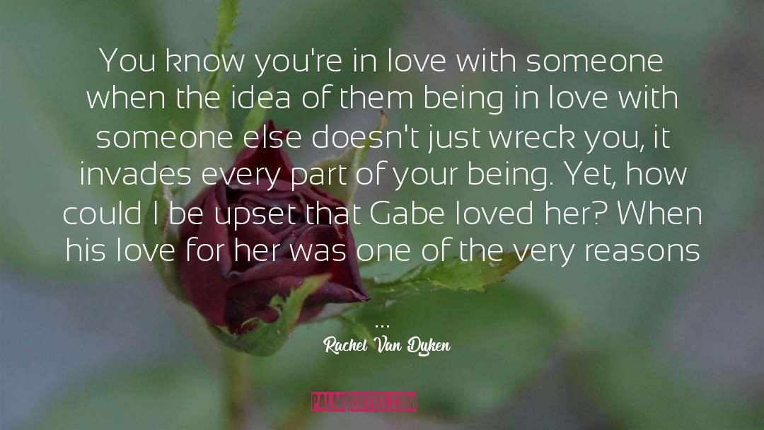 Being In Love quotes by Rachel Van Dyken