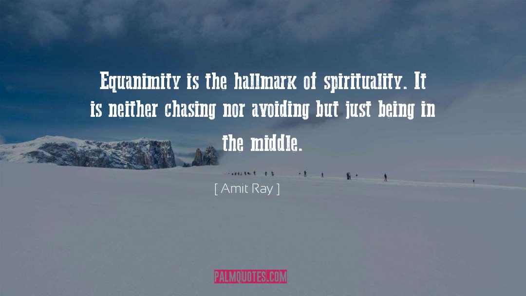 Being In The Middle quotes by Amit Ray